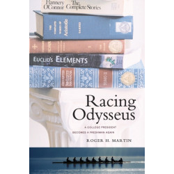 Racing Odysseus: A College President Becomes a Freshman Again