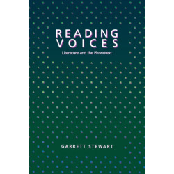 Reading Voices: Literature and the Phonotext