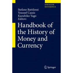 Handbook of the History of Money and Currency