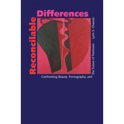 Reconcilable Differences: Confronting Beauty, Pornography, and the Future of Feminism