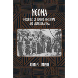 Ngoma: Discourses of Healing in Central and Southern Africa