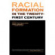 Racial Formation in the Twenty-First Century
