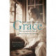 Grace: The Remarkable Life of Grace Grattan Guinness