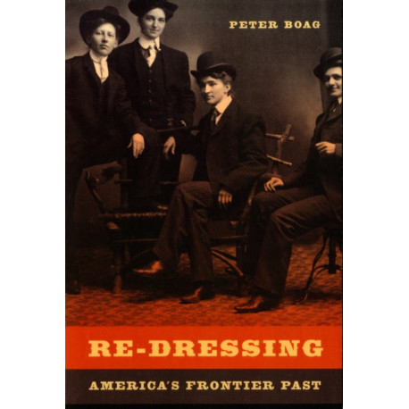 Re-Dressing America’s Frontier Past