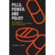 Pills, Power, and Policy: The Struggle for Drug Reform in Cold War America and Its Consequences