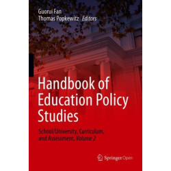 Handbook of Education Policy Studies: School/University, Curriculum, and Assessment, Volume 2