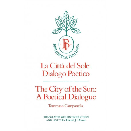 The City of the Sun: A Poetical Dialogue (La Citta del Sole: Dialogo Poetico)