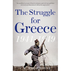 The Struggle for Greece, 1941-1949