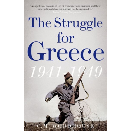 The Struggle for Greece, 1941-1949