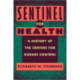 Sentinel for Health: A History of the Centers for Disease Control