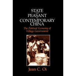 State and Peasant in Contemporary China: The Political Economy of Village Government