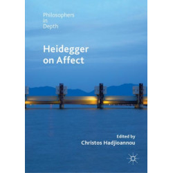 Heidegger on Affect