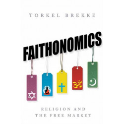 Faithonomics: Religion and the Free Market