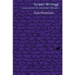Screen Writings: Texts and Scripts from Independent Films