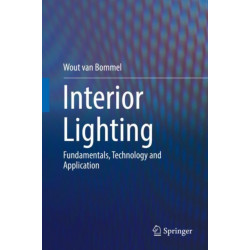 Interior Lighting: Fundamentals, Technology and Application