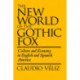 The New World of the Gothic Fox: Culture and Economy in English and Spanish America