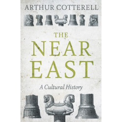The Near East: A Cultural History