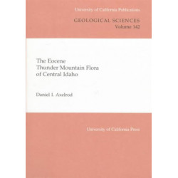 The Eocene Thunder Mountain Flora of Central Idaho