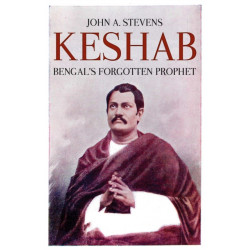 Keshab: Bengal's Forgotten Prophet
