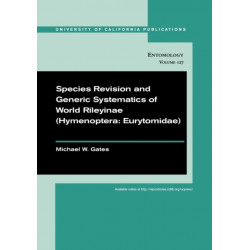 Species Revision and Generic Systematics of World Rileyinae (Hymenoptera: Eurytomidae)