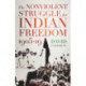 The Nonviolent Struggle for Indian Freedom, 1905-19