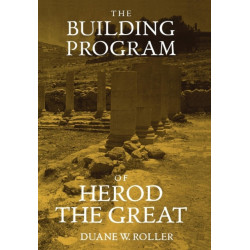 The Building Program of Herod the Great