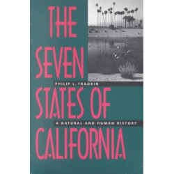 The Seven States of California: A Natural and Human History