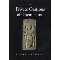 The Private Orations of Themistius