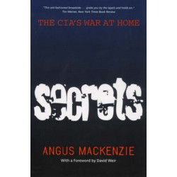 Secrets: The CIA's War at Home