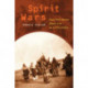 Spirit Wars: Native North American Religions in the Age of Nation Building