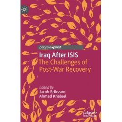 Iraq After ISIS: The Challenges of Post-War Recovery