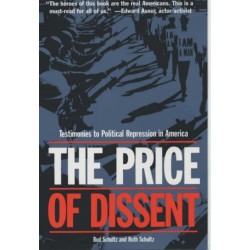 The Price of Dissent: Testimonies to Political Repression in America