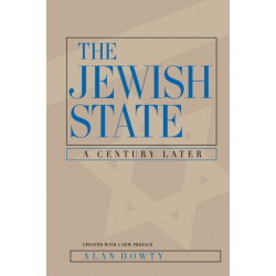 The Jewish State: A Century Later, Updated With a New Preface