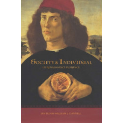 Society and Individual in Renaissance Florence