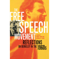 The Free Speech Movement: Reflections on Berkeley in the 1960s