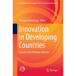 Innovation in Developing Countries: Lessons from Vietnam and Laos