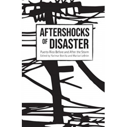 Aftershocks of Disaster: Puerto Rico Before and After the Storm