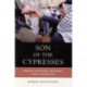 Son of the Cypresses: Memories, Reflections, and Regrets from a Political Life