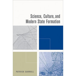 Science, Culture, and Modern State Formation