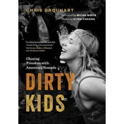 Dirty Kids: Chasing Freedom with America's Nomads