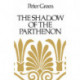 The Shadow of the Parthenon: Studies in Ancient History and Literature