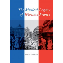 The Musical Legacy of Wartime France