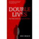Double Lives: True Tales of the Criminals Next Door (A True Crime Book, Serial Killers, for Fans of Cold Case Files or If You Tell)