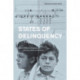 States of Delinquency: Race and Science in the Making of California's Juvenile Justice System