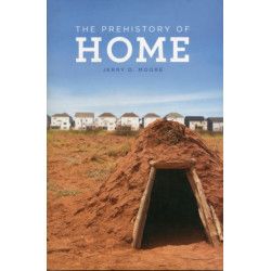 The Prehistory of Home