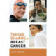 Taking Charge of Breast Cancer