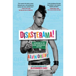 Disasterama!: Adventures in the Queer Underground 1977 to 1997