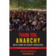 Thank You, Anarchy: Notes from the Occupy Apocalypse