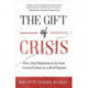 The Gift of Crisis: How I Used Meditation to Go From Financial Failure to a Life of Purpose (Debt, Loss of Job, Gifts of Failure)