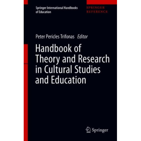 Handbook of Theory and Research in Cultural Studies and Education